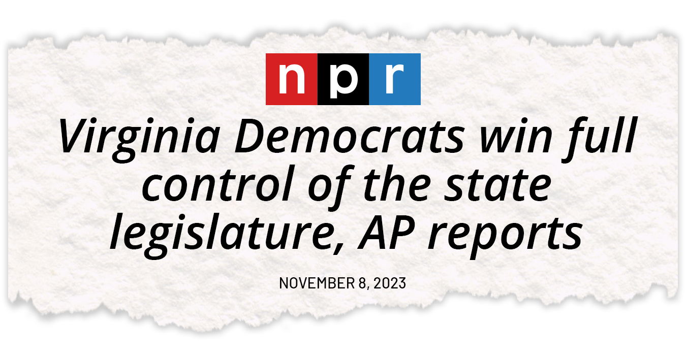 NPR: Virginia Democrats win full control of the state legislature